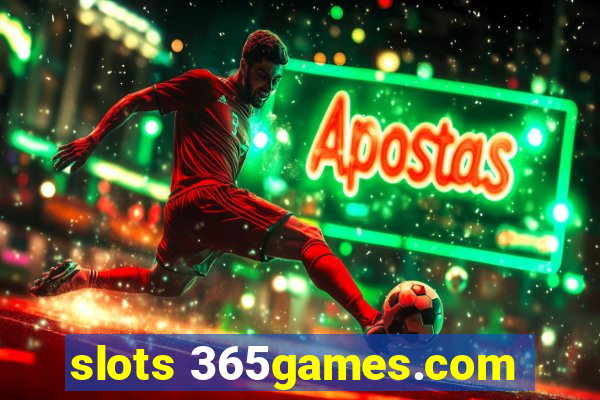 slots 365games.com